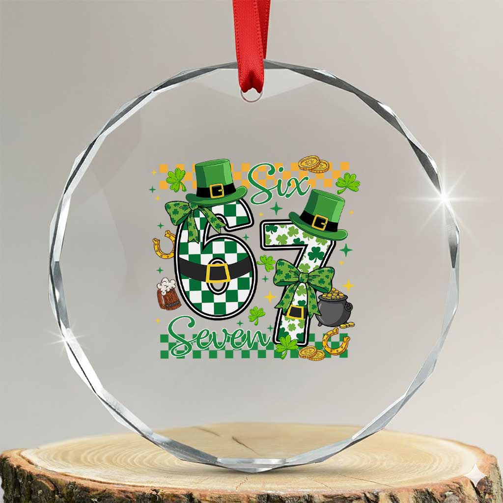 67 St Patricks Day Crystal Glass Ornament Funny Six Seven Meme Lucky Shamrock TS11 Transparent Glass 3'' Circle Print Your Wear