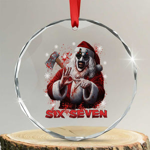 67 Terrifier Santa Horror Christmas Crystal Glass Ornament Funny Six Seven Meme Holiday Movie TS14 Transparent Glass 3'' Circle Print Your Wear