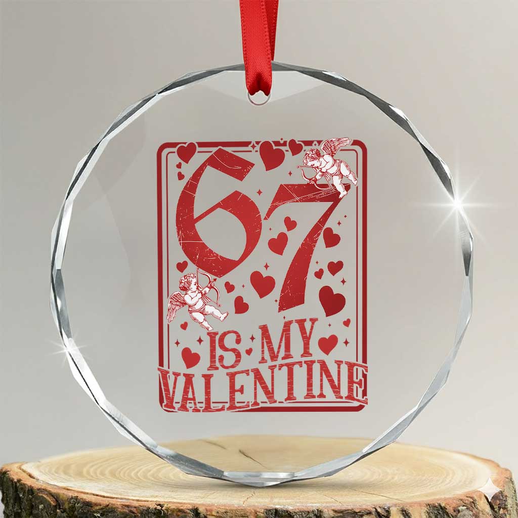 67 Valentines Playing Card Crystal Glass Ornament Funny Six Seven Relationship Meme TS14 Transparent Glass 3'' Circle Print Your Wear