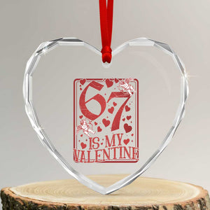 67 Valentines Playing Card Heart Crystal Glass Ornament Funny Six Seven Relationship Meme TS14 Transparent Glass 3'' Heart Print Your Wear
