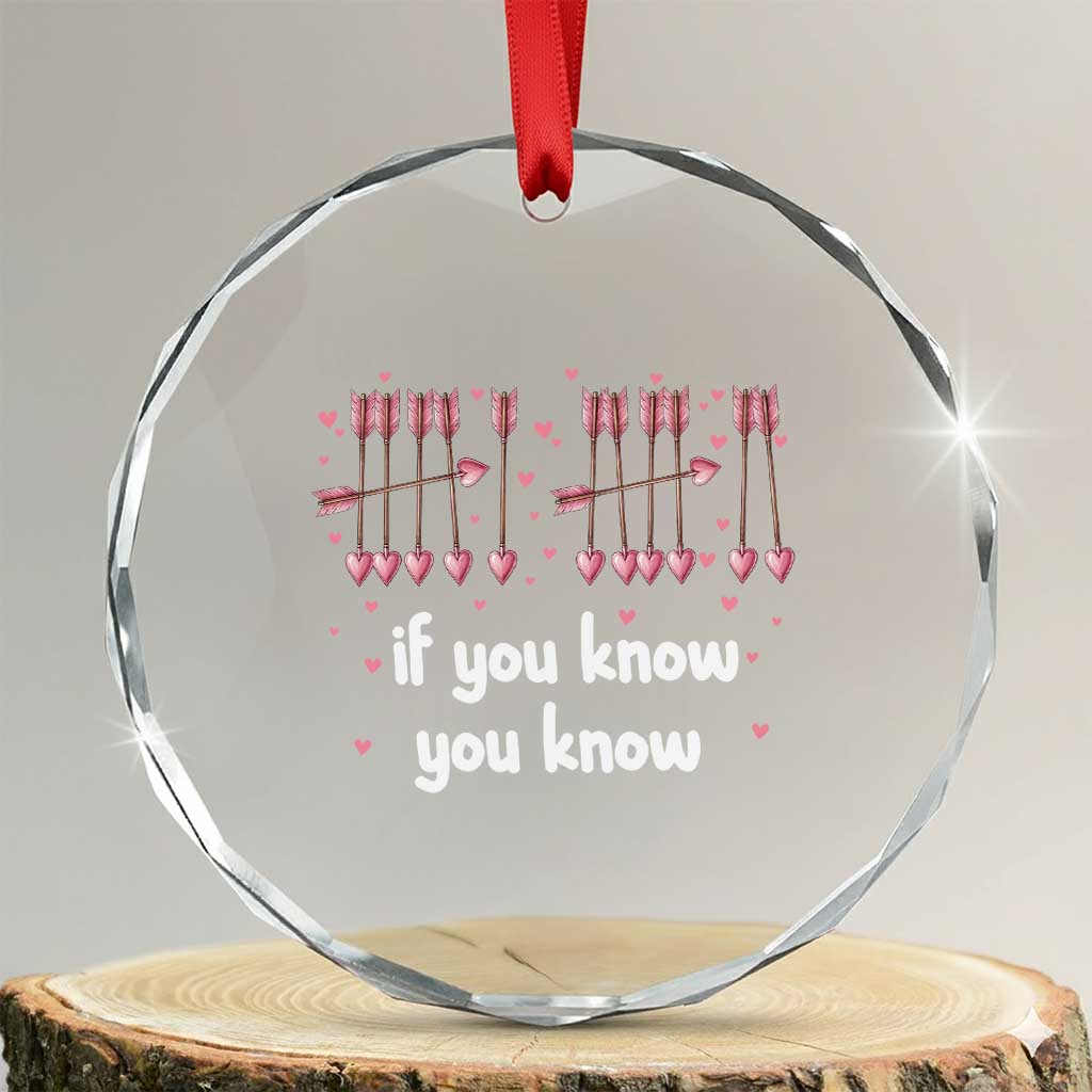 67 Valetines Meme Crystal Glass Ornament Funny Six Seven If You Know TS14 Transparent Glass 3'' Circle Print Your Wear
