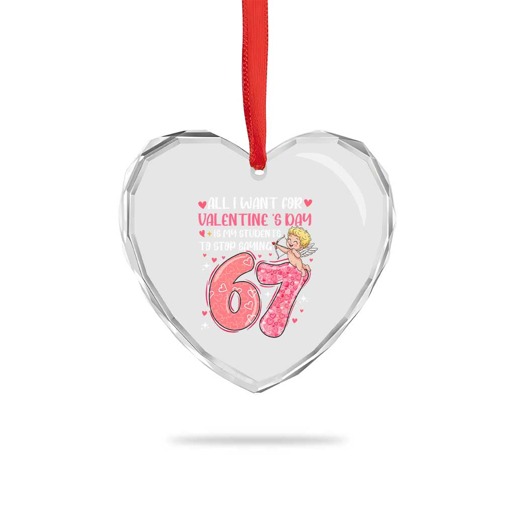 67 Valetines Meme Heart Crystal Glass Ornament Funny Teacher Sayings Six Seven TS14 Print Your Wear