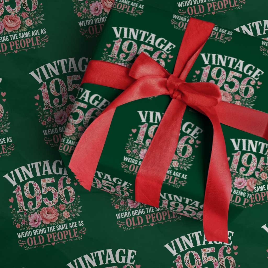 70th Birthday Gifts For Her Wrapping Paper Roll Floral 1956 Weird Being The Same Age As Old People TS10 Green Print Your Wear