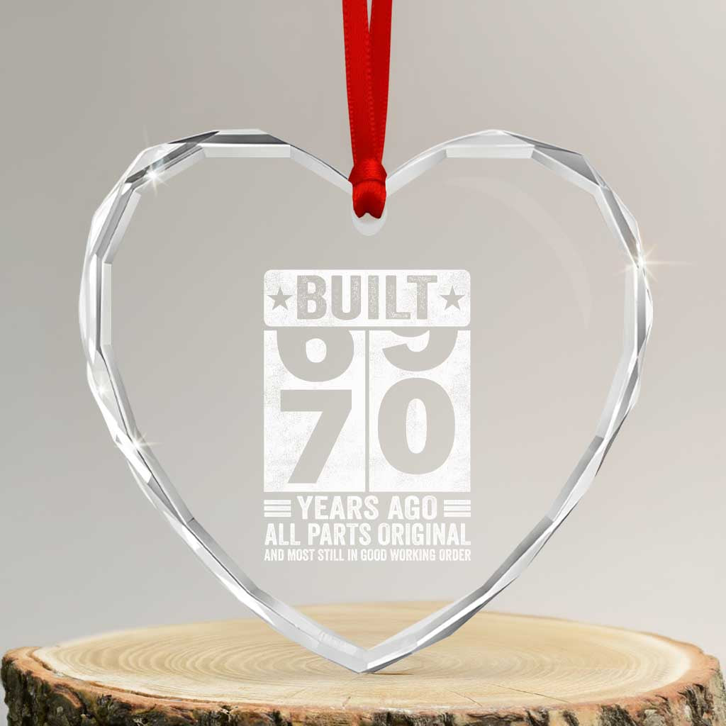 70th Birthday Heart Crystal Glass Ornament Built 70 Years Ago All Parts Original Gifts TS10 Transparent Glass 3'' Heart Print Your Wear