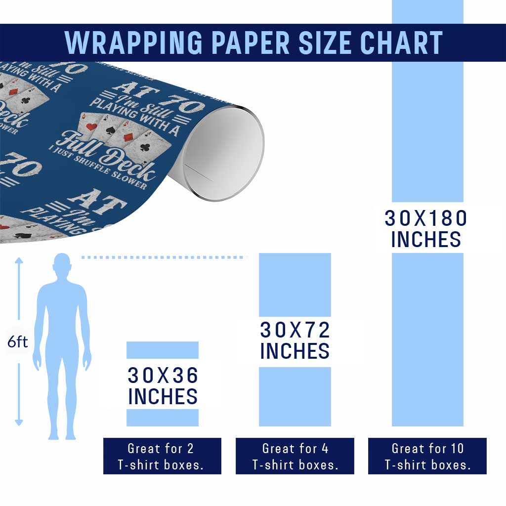 70th Birthday Poker Lover Wrapping Paper Roll At 70 I Am Still Playing With A Full Deck I Just Shuffle Slower TS11 Print Your Wear