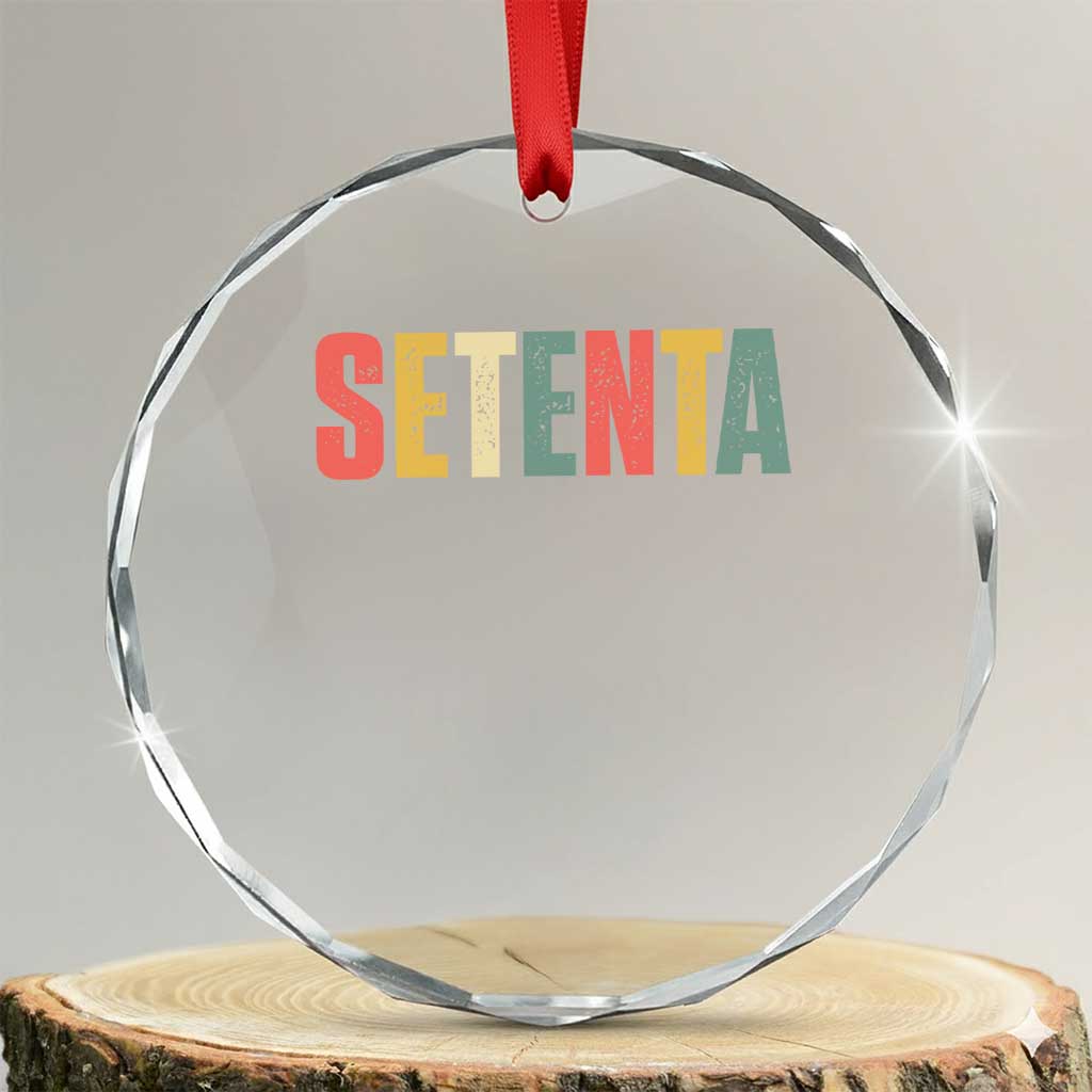 70th Birthday Setenta Crystal Glass Ornament Spanish Mexican 70 Years Old Bday TS11 Transparent Glass 3'' Circle Print Your Wear