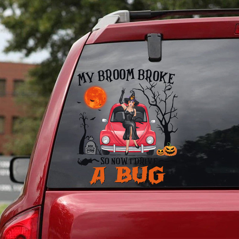 Personalized JP Girl Decal Halloween Witch Wizard My Broom Broke So Now I Drive A Beetle CTM package 13x13cm Custom - Printyourwear