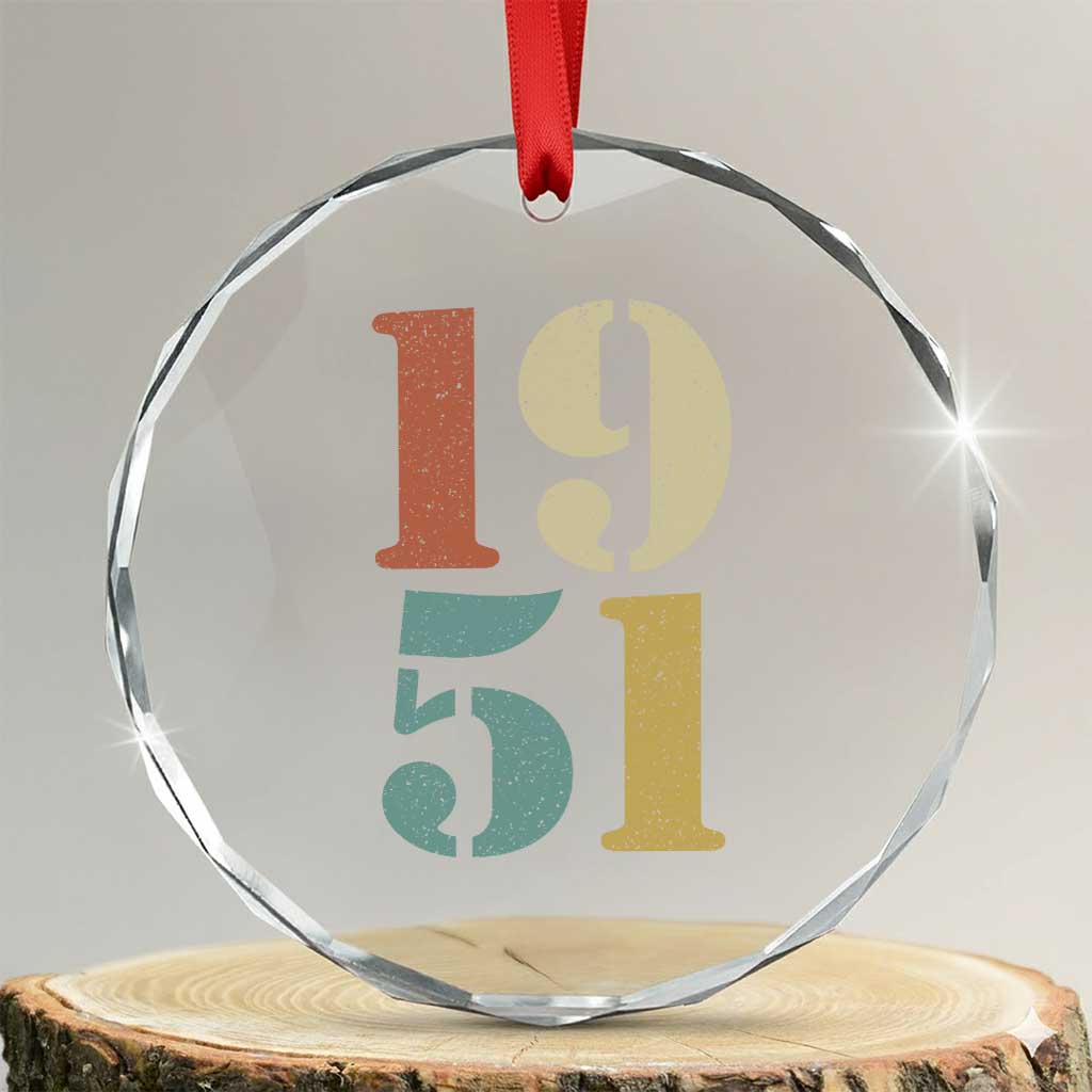 75th Birthday Crystal Glass Ornament Classic Retro 1951 70 Year Old Gifts TS10 Transparent Glass 3'' Circle Print Your Wear
