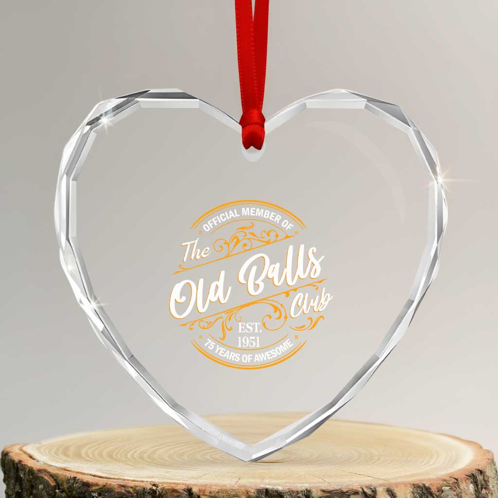 75th Birthday Est 1951 Heart Crystal Glass Ornament Official Member Of The Old Ball Clubs