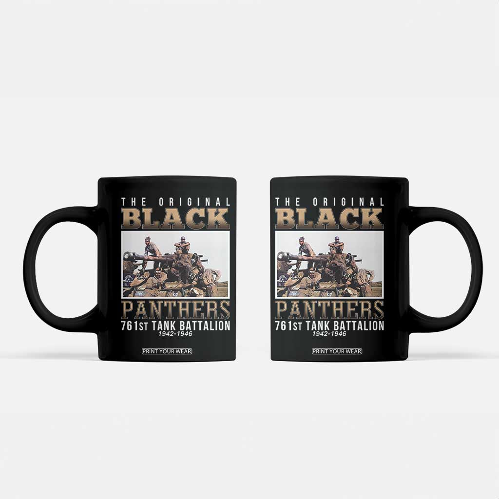 761st Tank Battalion Tribute Coffee Mug Black Panthers WW2 Heroes TS02 Black Print Your Wear