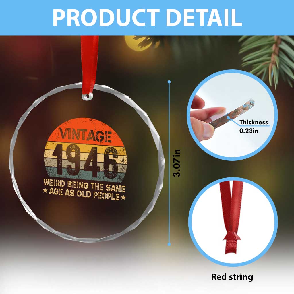 80th Birthday Crystal Glass Ornament Retro 1946 Weird Being The Same Age As Old People TS10 Print Your Wear