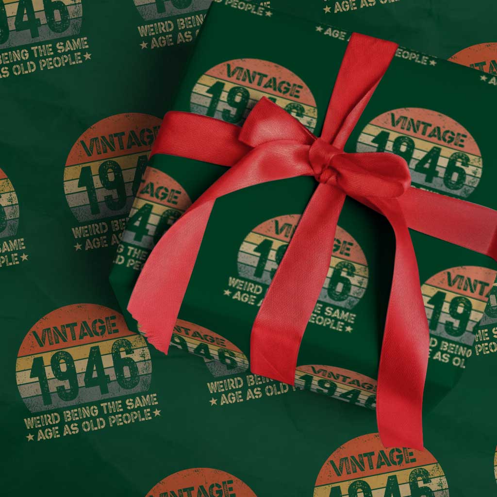 80th Birthday Wrapping Paper Roll Retro 1946 Weird Being The Same Age As Old People TS10 Green Print Your Wear