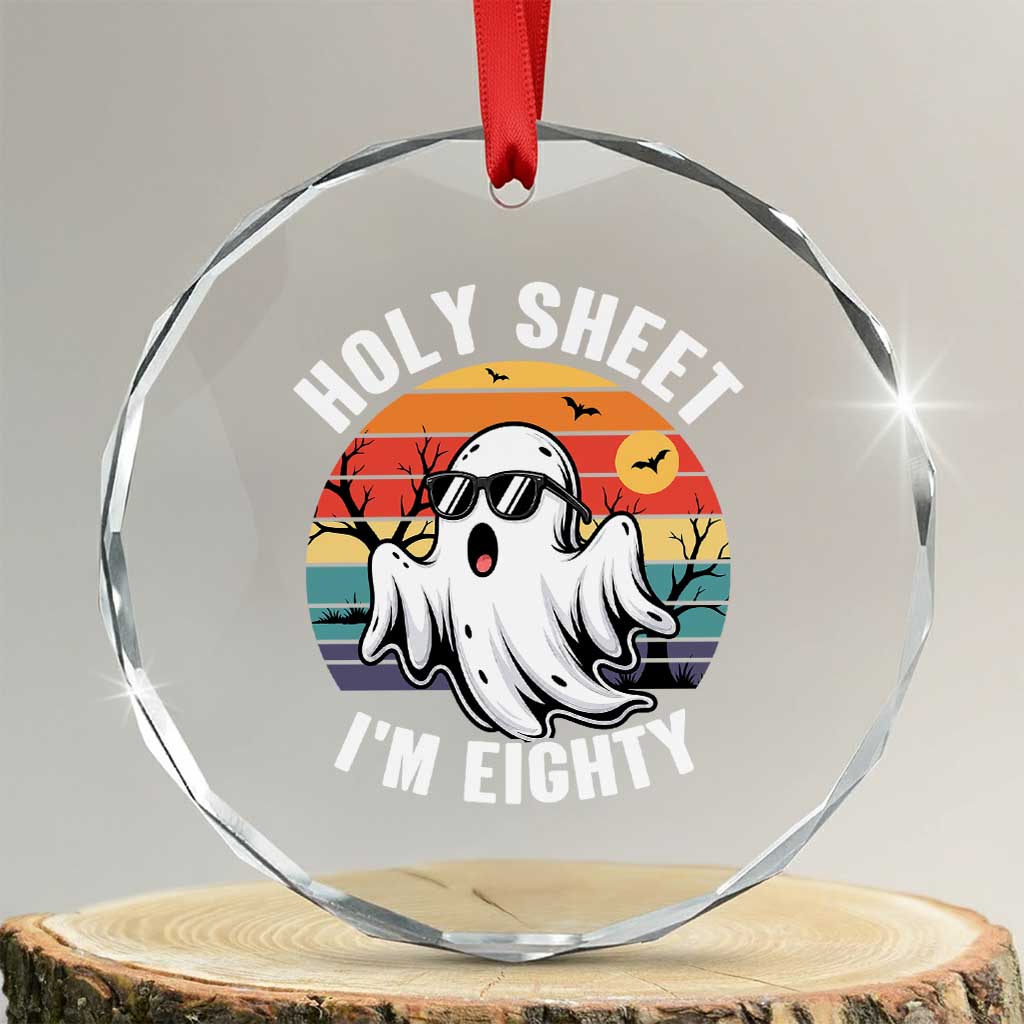 80th Birthday Halloween Ghost Crystal Glass Ornament Holy Sheet I'm Eighty
