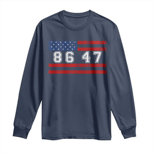 86 47 Long Sleeve Shirt Impeach 47th President US Flag 8647 TS10 Navy Print Your Wear