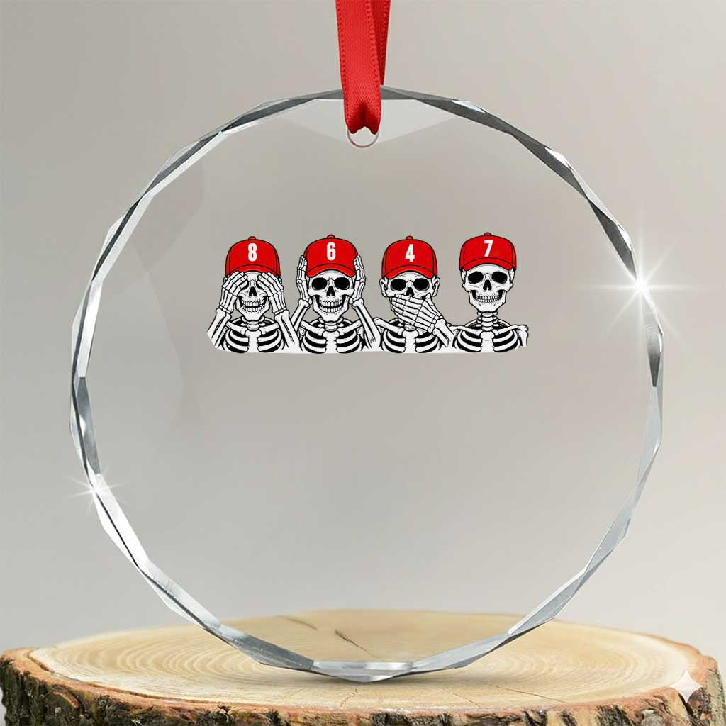 86 47 Subtle Anti FDT Crystal Glass Ornament Funny Skeleton Wearing Hat Sarcastic Political TS14 Transparent Glass 3'' Circle Print Your Wear