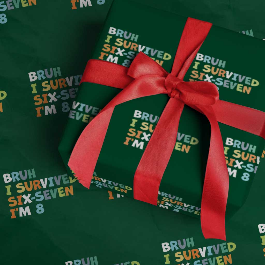 8th Birthday Wrapping Paper Roll Im 8 Year Old Six Seven Bruh I Survived 67 TS10 Green Print Your Wear