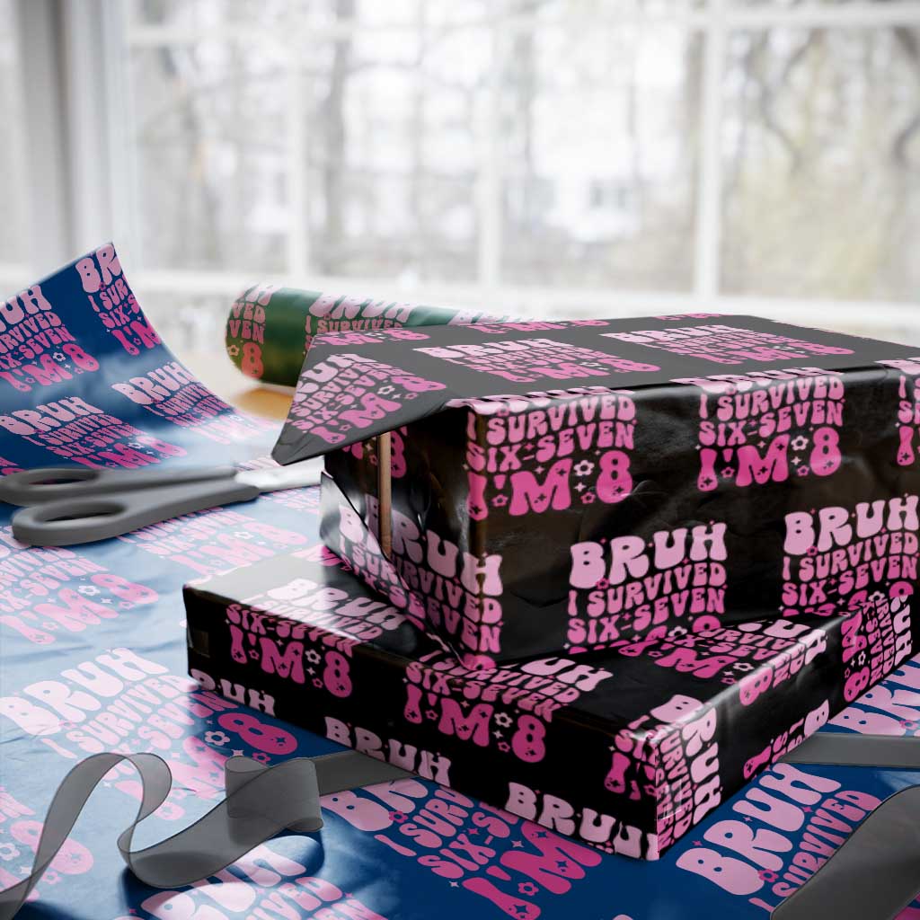 8th Birthday Girls Wrapping Paper Roll Bruh I Survived 67 Im 8 Year Old Six Seven TS10 Black Print Your Wear