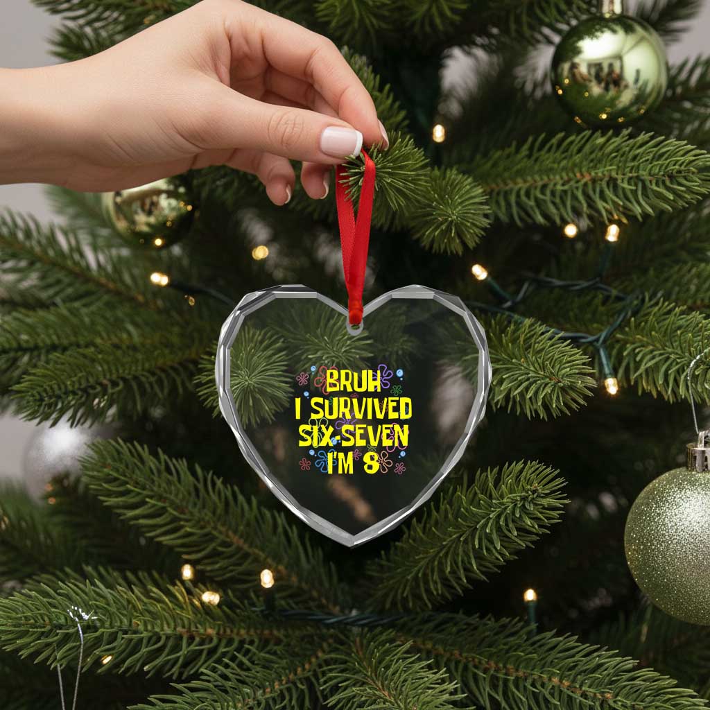 8th Birthday Heart Crystal Glass Ornament Im 8 Year Old Bruh I Survived 67 Colorful Bubble Flower TS10 Print Your Wear