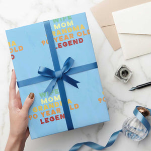 90th Birthday Gifts For Women Wrapping Paper Roll Wife Mom Grandma 90 Year Old Legend TS10 Light Blue Print Your Wear