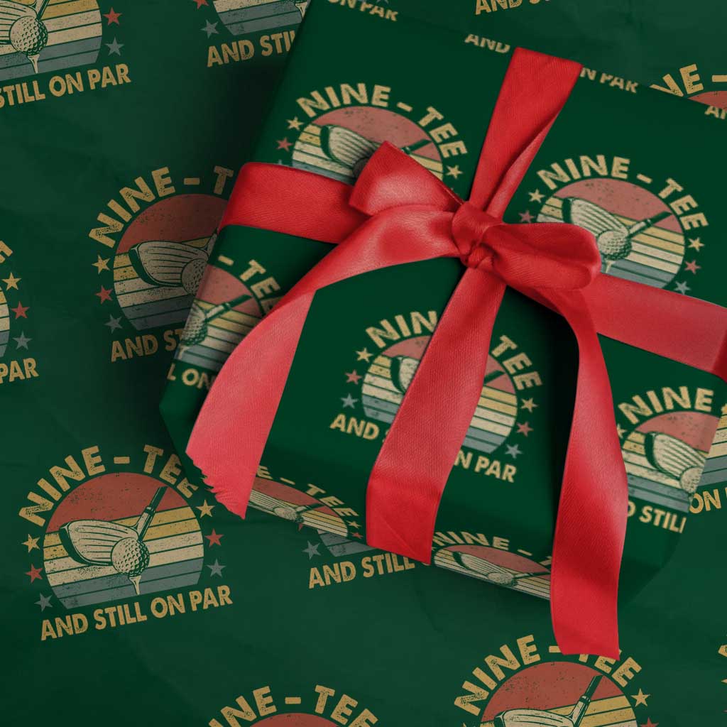 90th Birthday Golf Wrapping Paper Roll Funny Nine Tee And Still On Par 90 Years Old TS11 Green Print Your Wear