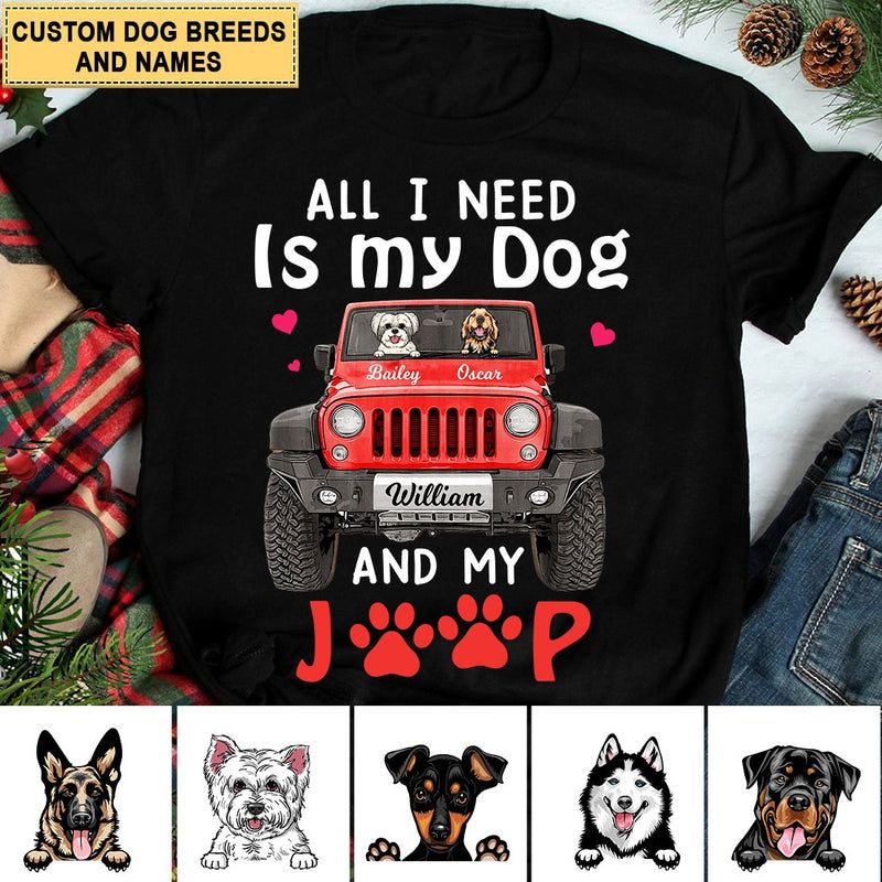Custom JP T Shirt All I Need Is My Dog and My JP CTM Youth Custom - Printyourwear