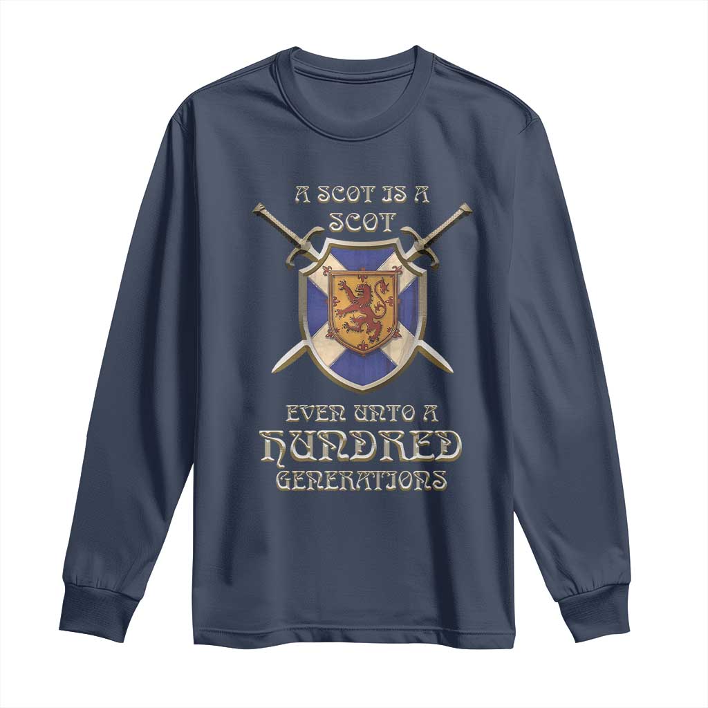 A Scot Is A Scot Even Unto A Hundred Generation Long Sleeve Shirt Scottish Pride TS11 Navy Print Your Wear