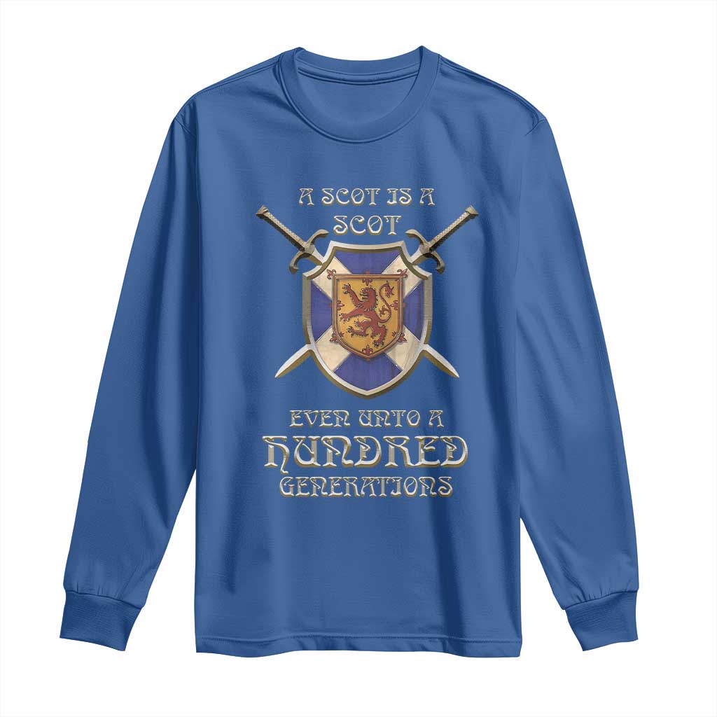 A Scot Is A Scot Even Unto A Hundred Generation Long Sleeve Shirt Scottish Pride TS11 Royal Blue Print Your Wear