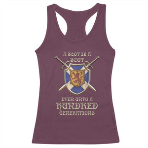 A Scot Is A Scot Even Unto A Hundred Generation Racerback Tank Top Scottish Pride TS11 Maroon Print Your Wear