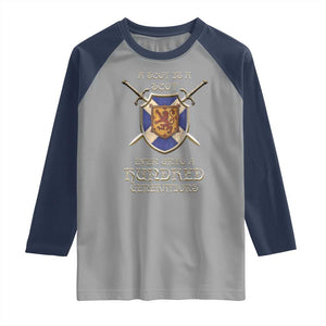 A Scot Is A Scot Even Unto A Hundred Generation Raglan Shirt Scottish Pride TS11 Sport Gray Navy Print Your Wear