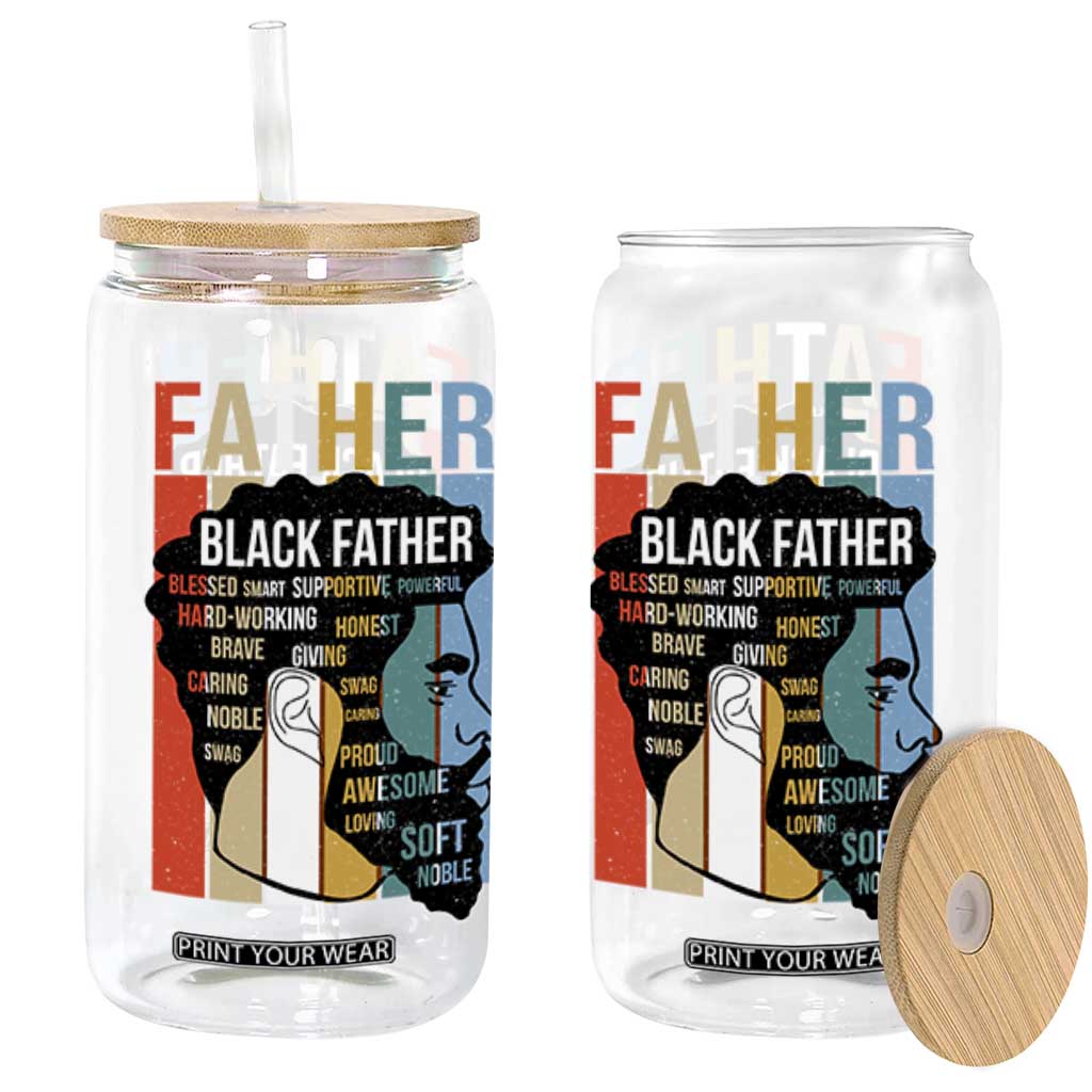 African American Black Father Glass Can Fathers Day Juneteenth TS11 Black Print Your Wear
