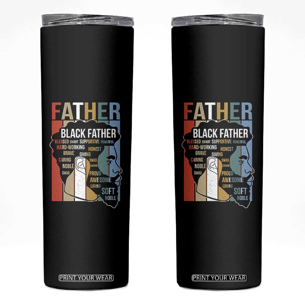 African American Black Father Skinny Tumbler Fathers Day Juneteenth TS11 Black Print Your Wear