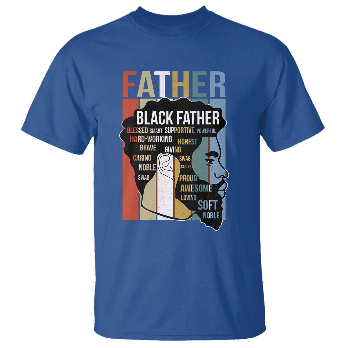 African American Black Father T Shirt Fathers Day Juneteenth TS11 Royal Blue Print Your Wear