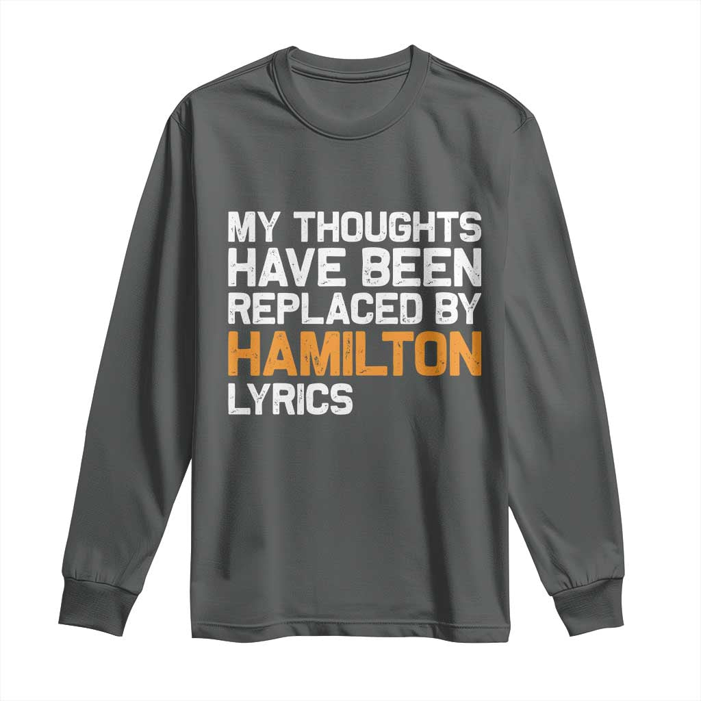 Alexander Hamilton Long Sleeve Shirt American Musical Gift TS10 Dark Heather Print Your Wear