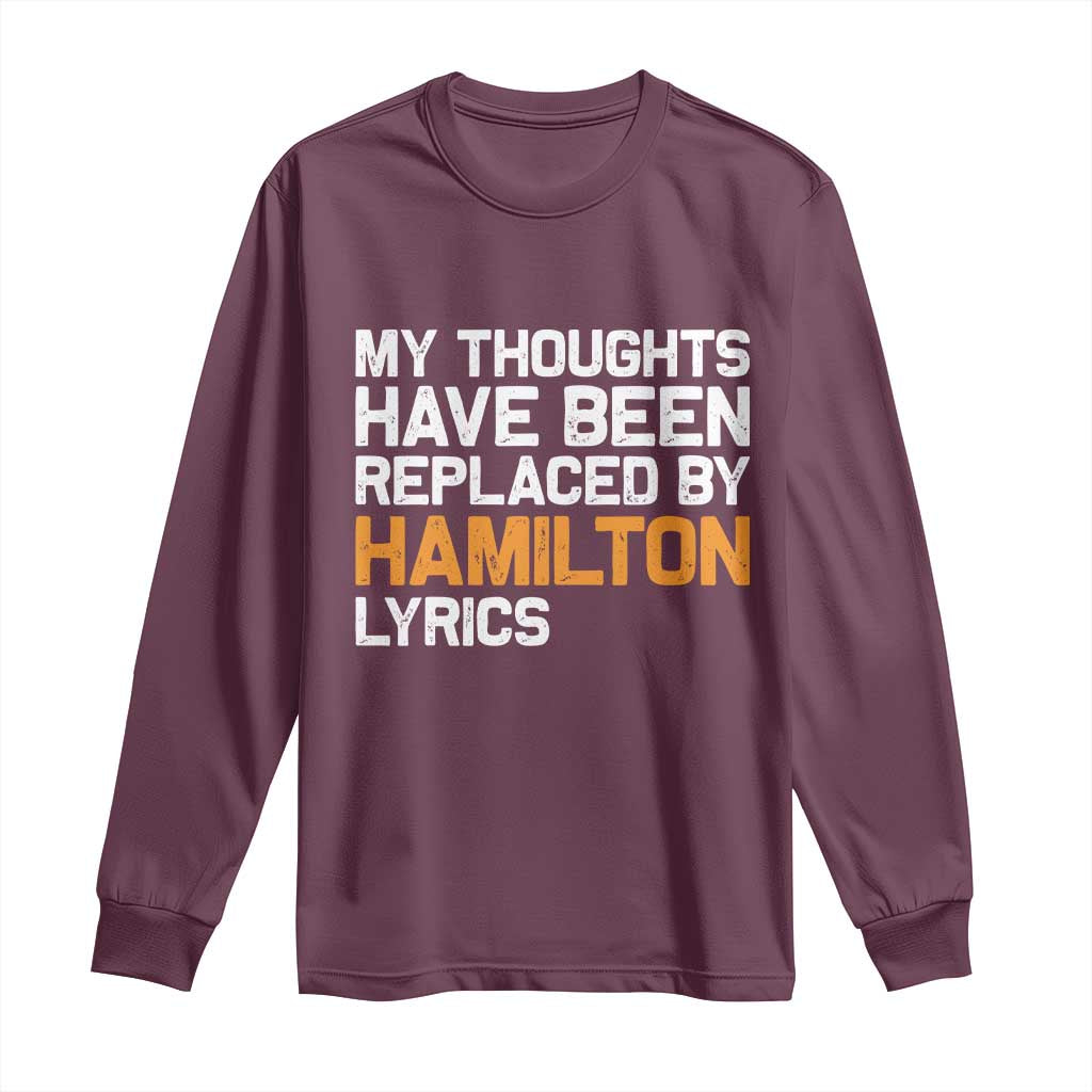 Alexander Hamilton Long Sleeve Shirt American Musical Gift TS10 Maroon Print Your Wear