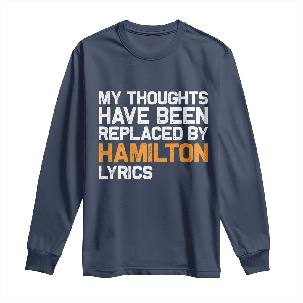 Alexander Hamilton Long Sleeve Shirt American Musical Gift TS10 Navy Print Your Wear