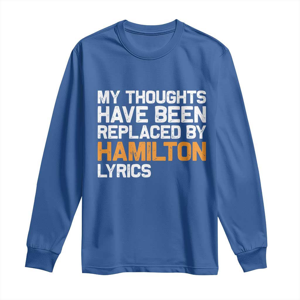 Alexander Hamilton Long Sleeve Shirt American Musical Gift TS10 Royal Blue Print Your Wear