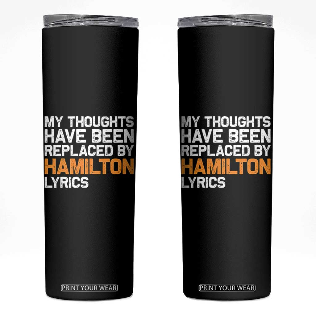 Alexander Hamilton Skinny Tumbler American Musical Gift TS10 Black Print Your Wear