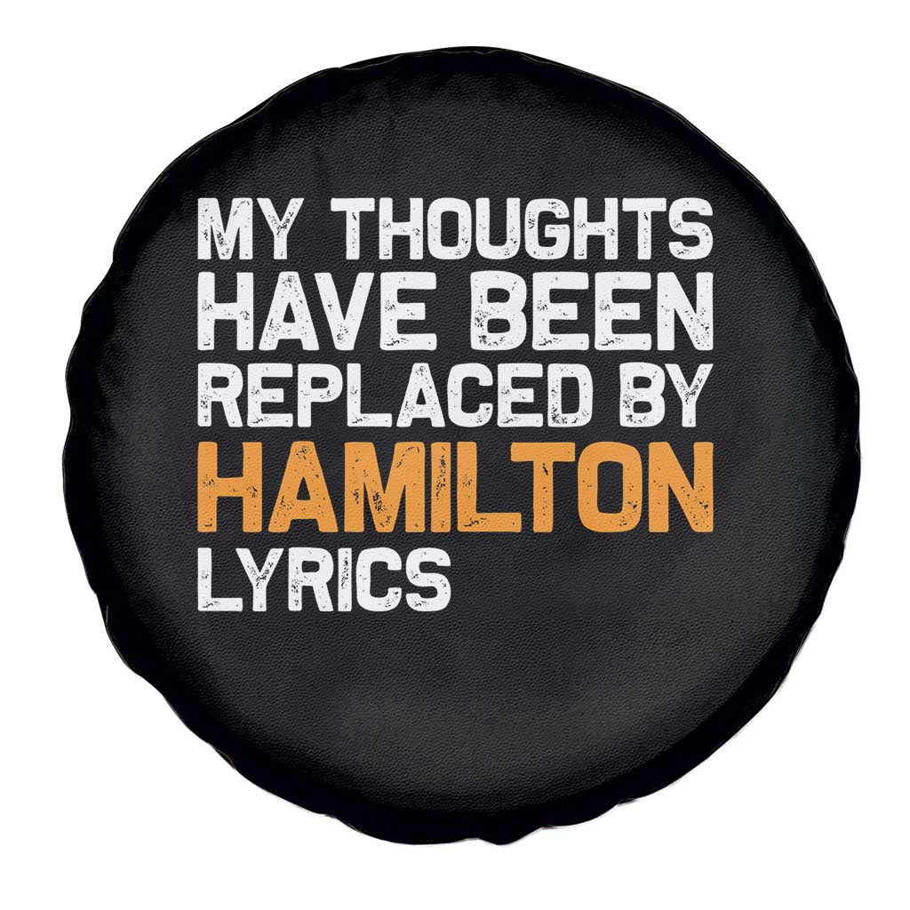 Alexander Hamilton Spare Tire Cover American Musical Gift TS10 Print Your Wear