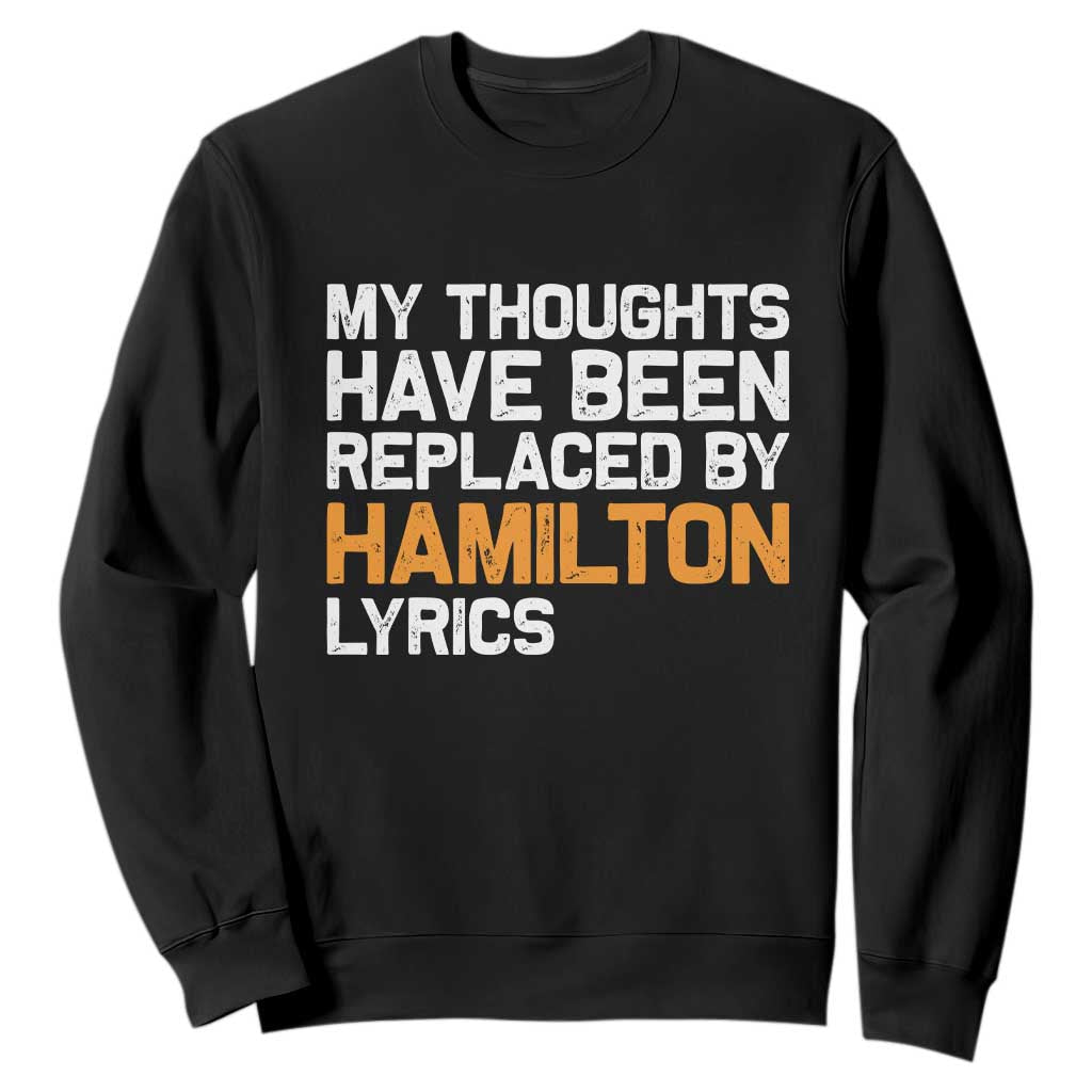 Alexander Hamilton Sweatshirt American Musical Gift TS10 Black Print Your Wear
