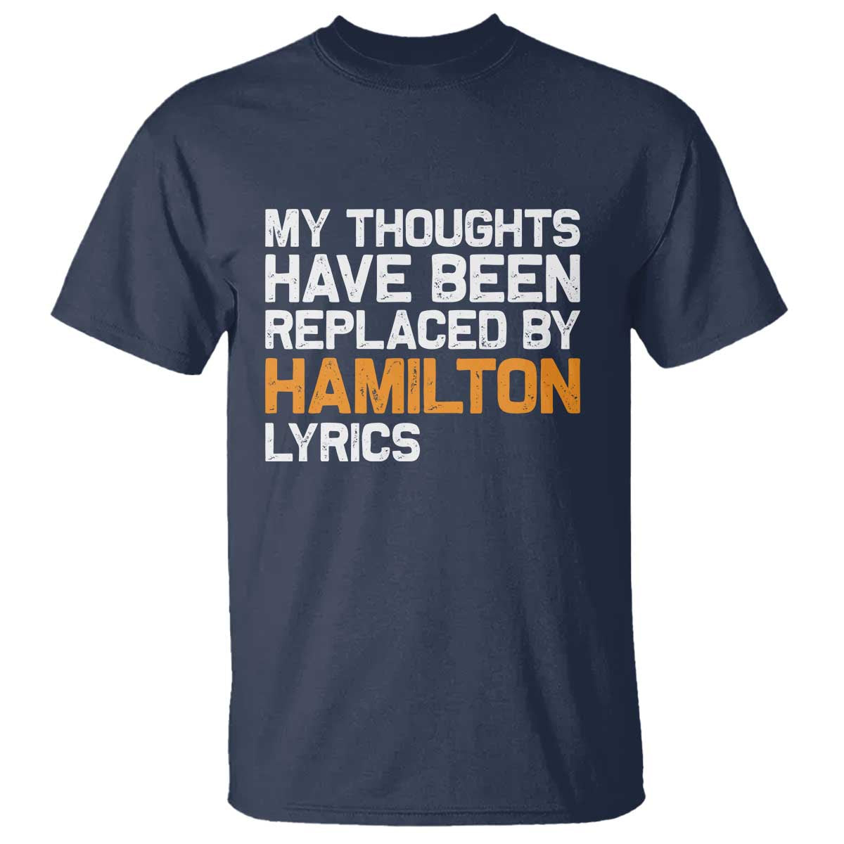 Alexander Hamilton T Shirt American Musical Gift TS10 Navy Print Your Wear