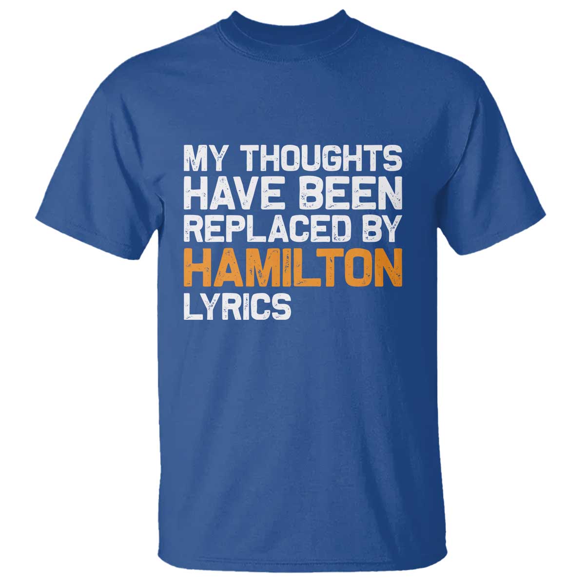 Alexander Hamilton T Shirt American Musical Gift TS10 Royal Blue Print Your Wear