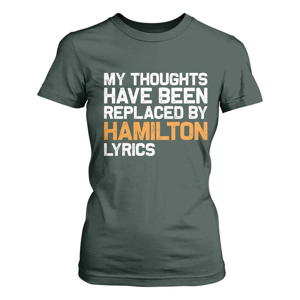 Alexander Hamilton T Shirt For Women American Musical Gift TS10 Dark Forest Green Print Your Wear