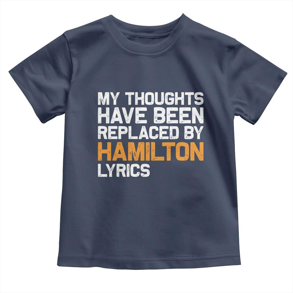 Alexander Hamilton Toddler T Shirt American Musical Gift TS10 Navy Print Your Wear