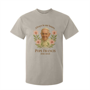 Always in Our Hearts Pope Francis T Shirt For Kid Viva il Papa 1936-2025 TS02 Sand Print Your Wear