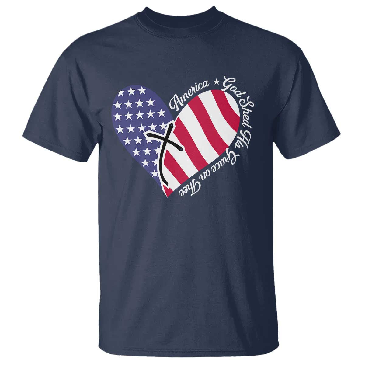 America God Shed His Grace on Thee 4th of July T Shirt Patriotic American Flag Cross TS10 Navy Print Your Wear