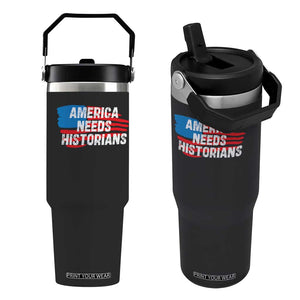 America Needs Historians Flip Straw Tumbler TS09 One Size: 30 oz Black Print Your Wear