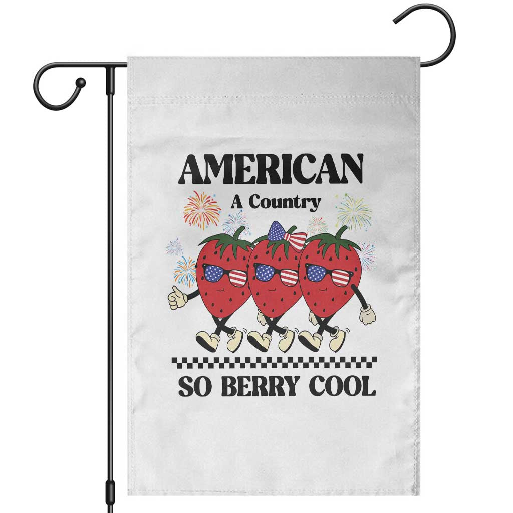American A Coutry So Berry Cool Garden Flag Retro Groovy Strawberry Season 4th Of July TS11 White Print Your Wear