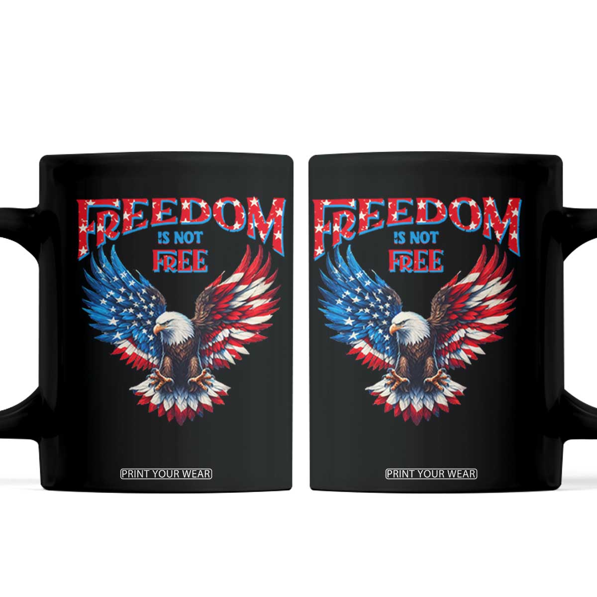 American Flag Bald Eagle Coffee Mug Patriotic Eagle 4th of July Freedom Is Not Free TS10 Black Print Your Wear