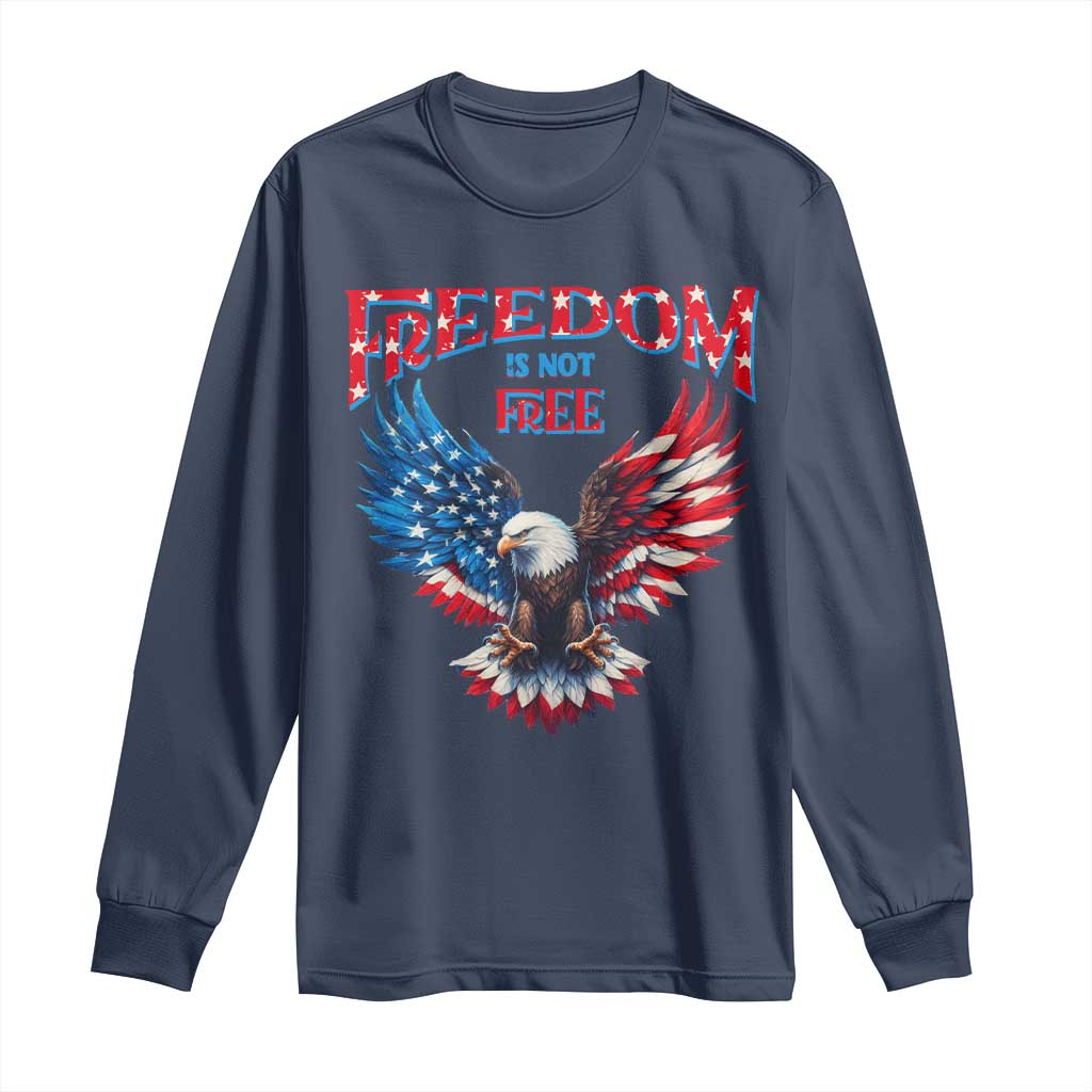 American Flag Bald Eagle Long Sleeve Shirt Patriotic Eagle 4th of July Freedom Is Not Free TS10 Navy Print Your Wear
