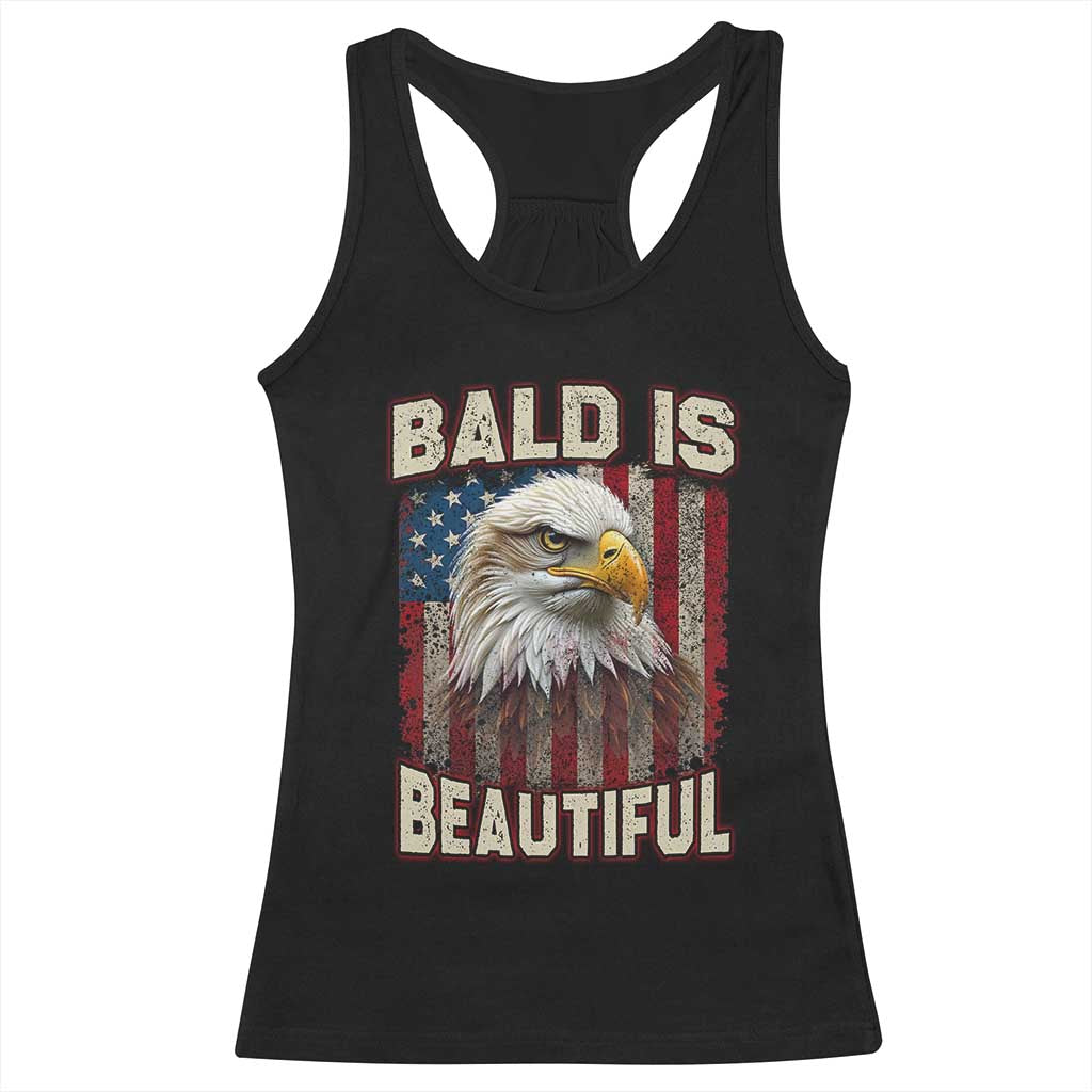 American Flag Bald Eagle Racerback Tank Top Bald Is Beautiful Retro 4th of July Independence Day TS10 Black Print Your Wear